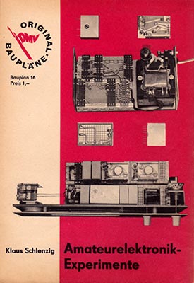 Original-Bauplan 16 - Amateurelektronik-Experimente